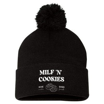 Milf ‘N’ Cookies Home Made Baked Fresh Funny MotherS Day Pom Pom 12in Knit Beanie