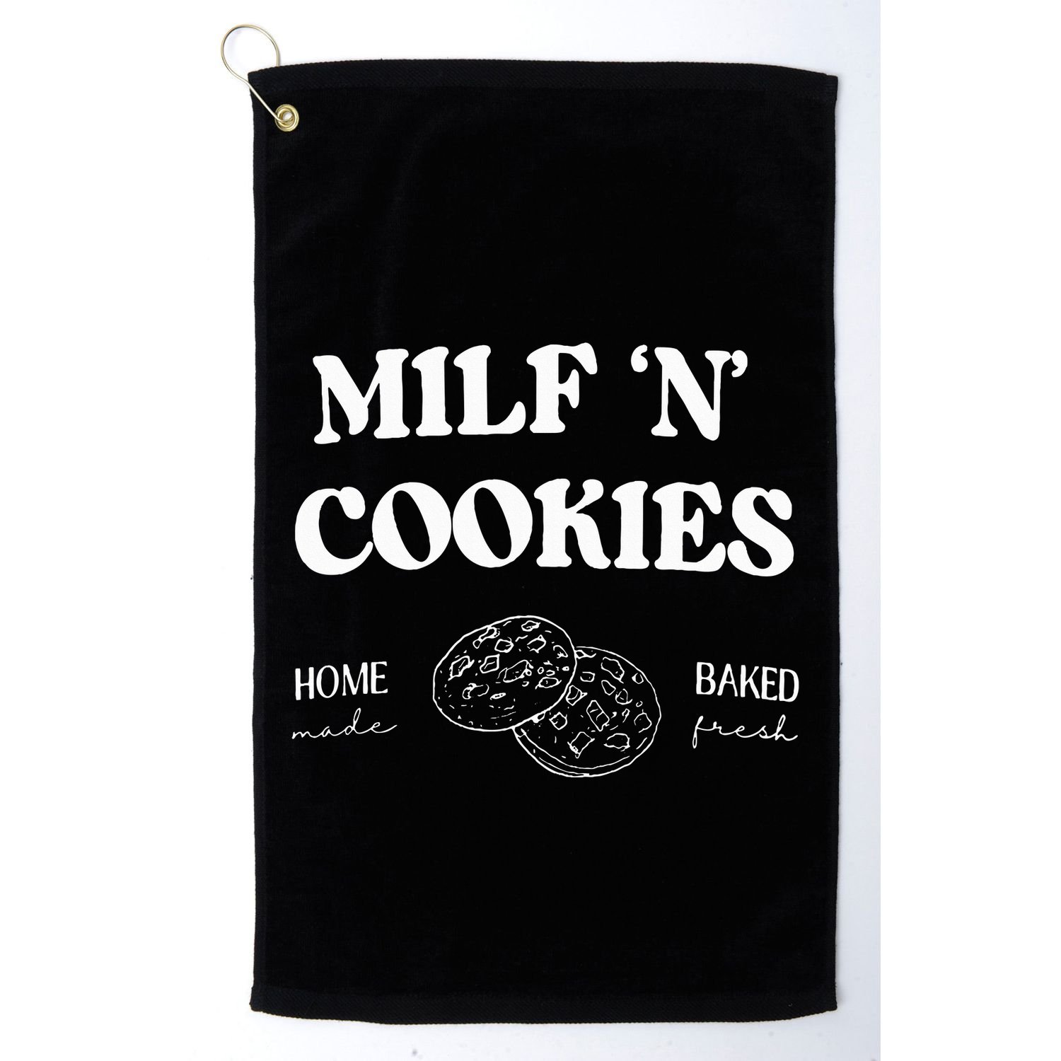 Milf ‘N’ Cookies Home Made Baked Fresh Funny MotherS Day Golf Towel