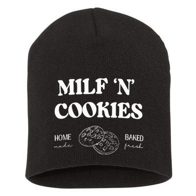 Milf ‘N’ Cookies Home Made Baked Fresh Funny MotherS Day Short Acrylic Beanie