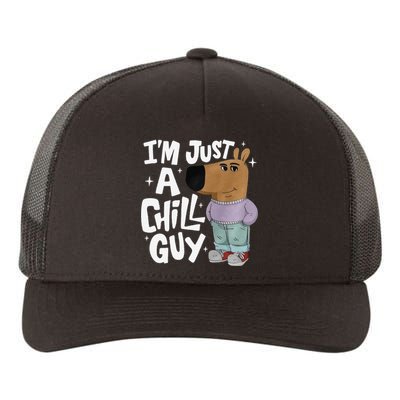 My New Character Is A Chill Guy Funny I Am Just A Chill Guy Gift Yupoong Adult 5-Panel Trucker Hat