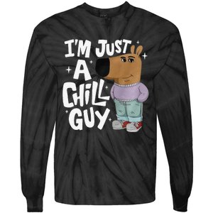 My New Character Is A Chill Guy Funny I Am Just A Chill Guy Gift Tie-Dye Long Sleeve Shirt