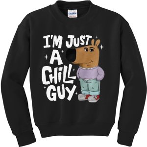 My New Character Is A Chill Guy Funny I Am Just A Chill Guy Gift Kids Sweatshirt