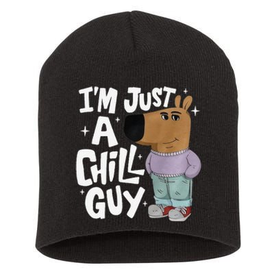 My New Character Is A Chill Guy Funny I Am Just A Chill Guy Gift Short Acrylic Beanie