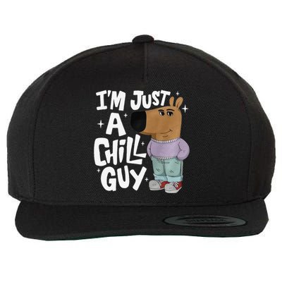 My New Character Is A Chill Guy Funny I Am Just A Chill Guy Gift Wool Snapback Cap