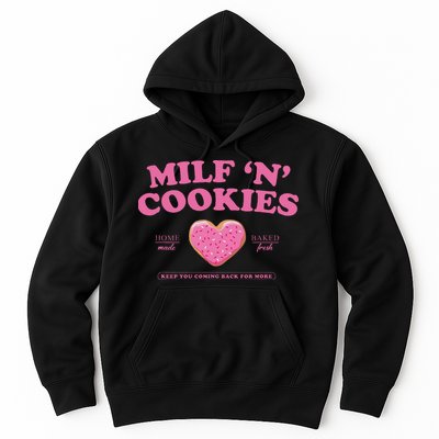 Milf N Cookies Keep You Coming Back For More Hoodie