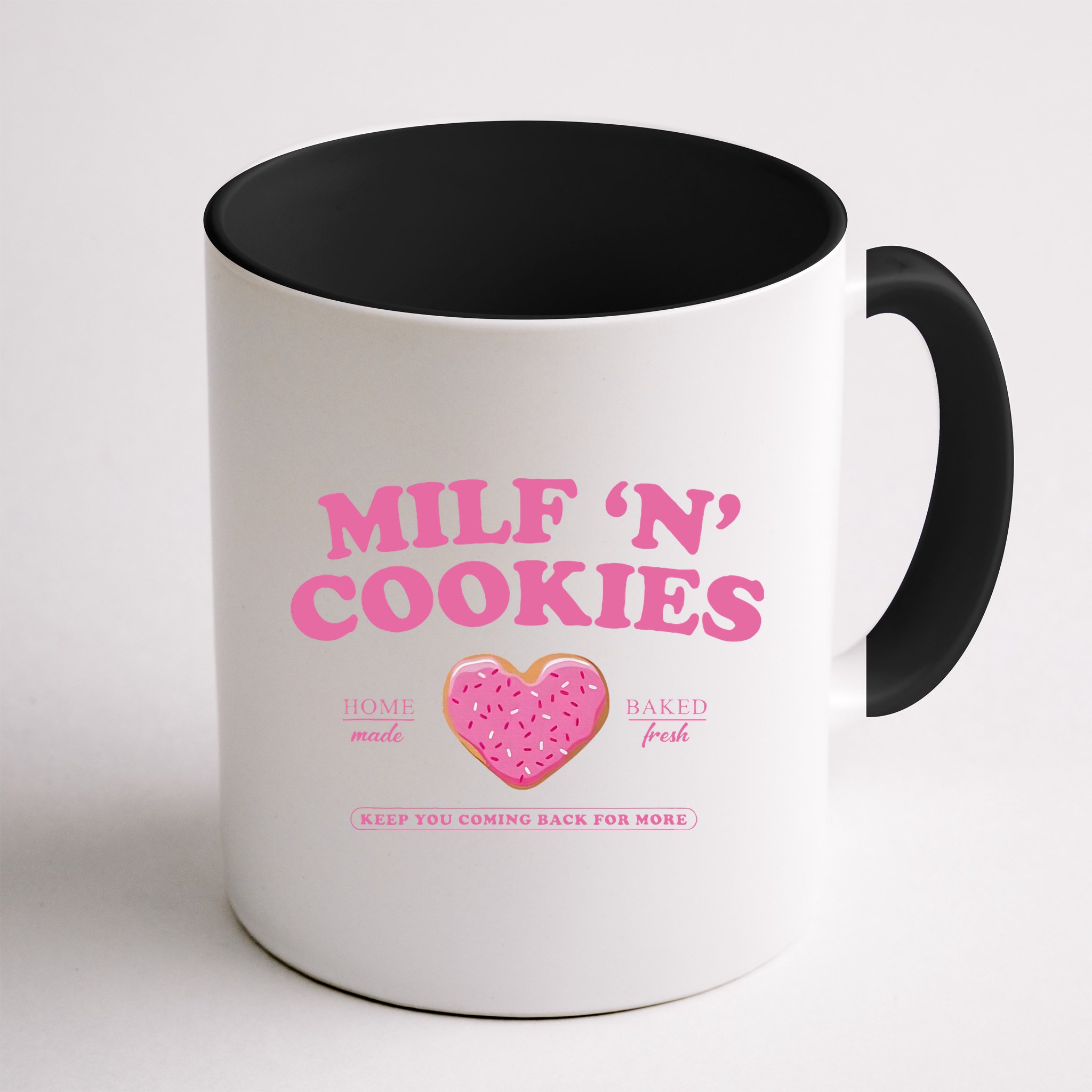 Milf N Cookies Keep You Coming Back For More Mug