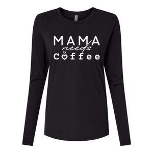 Mama Needs Coffee Cute Gift Womens Cotton Relaxed Long Sleeve T-Shirt