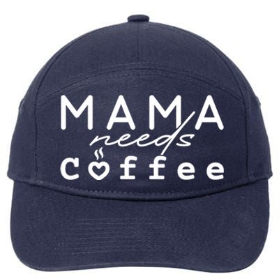 Mama Needs Coffee Cute Gift 7-Panel Snapback Hat