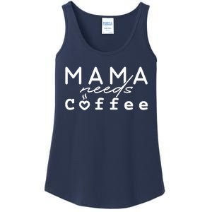 Mama Needs Coffee Cute Gift Ladies Essential Tank