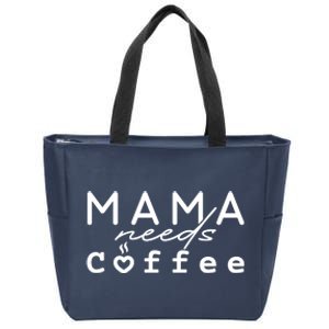 Mama Needs Coffee Cute Gift Zip Tote Bag