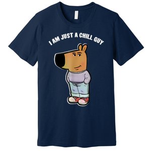 My New Character Is A Chill Guy Funny I Am Just A Chill Guy Premium T-Shirt