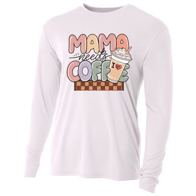 Mama Needs Coffee MotherS Day Graphic Cooling Performance Long Sleeve Crew