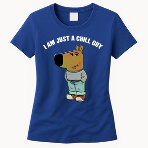 My New Character Is A Chill Guy I Am Just A Chill Guy Funny Women's T-Shirt