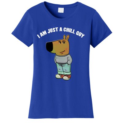 My New Character Is A Chill Guy I Am Just A Chill Guy Funny Women's T-Shirt