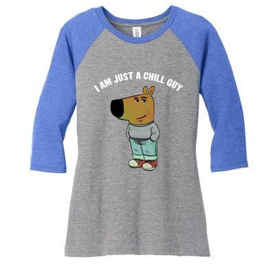 My New Character Is A Chill Guy I Am Just A Chill Guy Funny Women's Tri-Blend 3/4-Sleeve Raglan Shirt