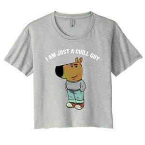 My New Character Is A Chill Guy I Am Just A Chill Guy Funny Women's Crop Top Tee