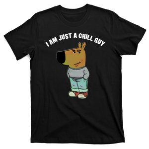 My New Character Is A Chill Guy I Am Just A Chill Guy Funny T-Shirt