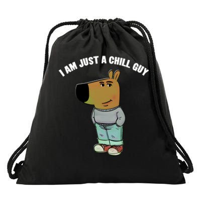 My New Character Is A Chill Guy I Am Just A Chill Guy Funny Drawstring Bag