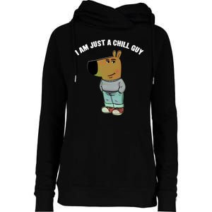 My New Character Is A Chill Guy I Am Just A Chill Guy Funny Womens Funnel Neck Pullover Hood