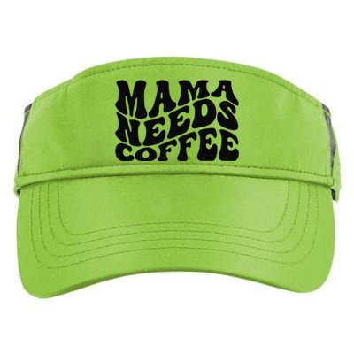 Mama Needs Coffee Funny Mom Life Retro Coffee Adult Drive Performance Visor