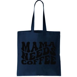 Mama Needs Coffee Funny Mom Life Retro Coffee Tote Bag