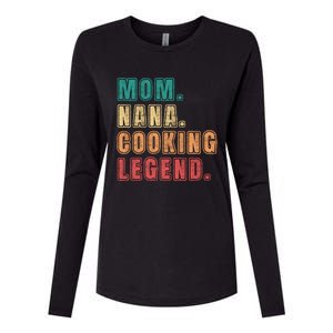 Mom Nana Cooking Legend Design Great Gift Womens Cotton Relaxed Long Sleeve T-Shirt