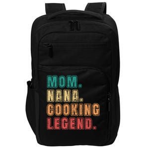 Mom Nana Cooking Legend Design Great Gift Impact Tech Backpack