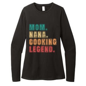 Mom Nana Cooking Legend Design Great Gift Womens CVC Long Sleeve Shirt