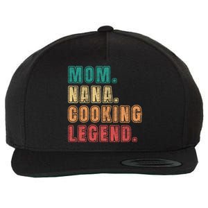 Mom Nana Cooking Legend Design Great Gift Wool Snapback Cap