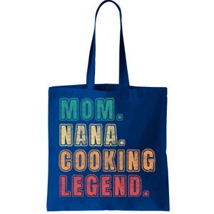 Mom Nana Cooking Legend Design Great Gift Tote Bag