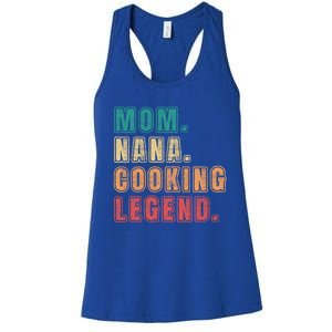 Mom Nana Cooking Legend Design Great Gift Women's Racerback Tank