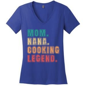 Mom Nana Cooking Legend Design Great Gift Women's V-Neck T-Shirt