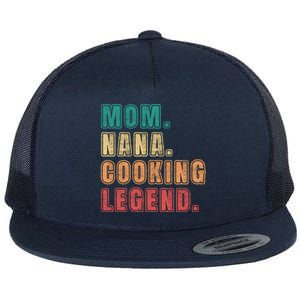 Mom Nana Cooking Legend Design Great Gift Flat Bill Trucker Hat