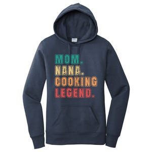 Mom Nana Cooking Legend Design Great Gift Women's Pullover Hoodie