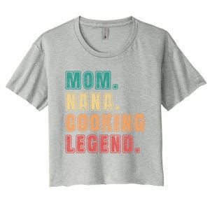 Mom Nana Cooking Legend Design Great Gift Women's Crop Top Tee