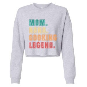 Mom Nana Cooking Legend Design Great Gift Cropped Pullover Crew