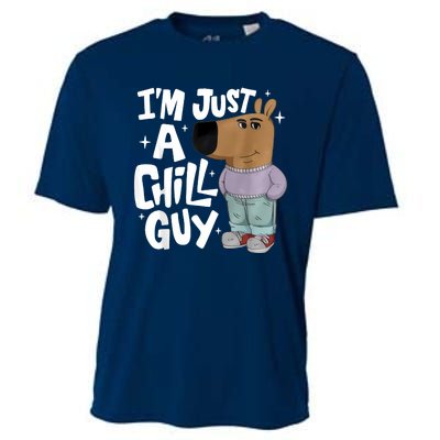 My New Character Is A Chill Guy Funny I Am Just A Chill Guy Cooling Performance Crew T-Shirt