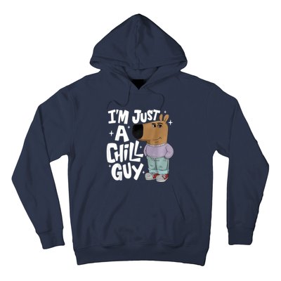 My New Character Is A Chill Guy Funny I Am Just A Chill Guy Hoodie