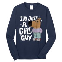 My New Character Is A Chill Guy Funny I Am Just A Chill Guy Long Sleeve Shirt