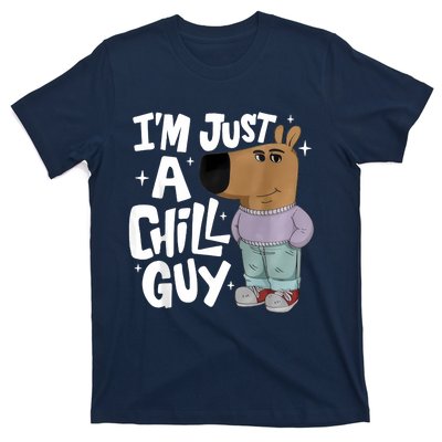 My New Character Is A Chill Guy Funny I Am Just A Chill Guy T-Shirt