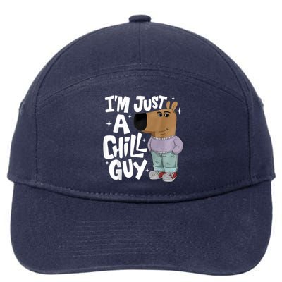 My New Character Is A Chill Guy Funny I Am Just A Chill Guy 7-Panel Snapback Hat