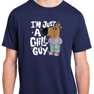 My New Character Is A Chill Guy Funny I Am Just A Chill Guy Adult ChromaSoft Performance T-Shirt