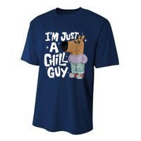 My New Character Is A Chill Guy Funny I Am Just A Chill Guy Performance Sprint T-Shirt