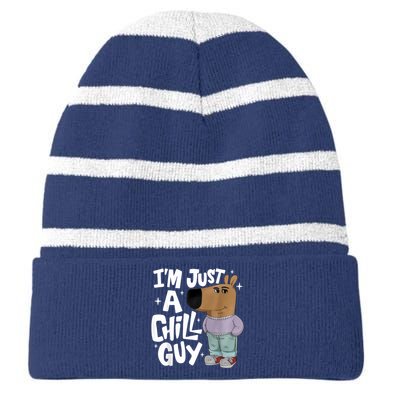 My New Character Is A Chill Guy Funny I Am Just A Chill Guy Striped Beanie with Solid Band