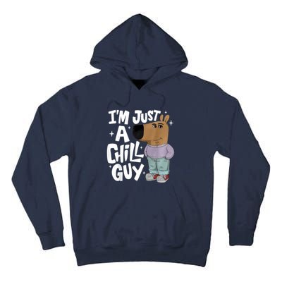 My New Character Is A Chill Guy Funny I Am Just A Chill Guy Tall Hoodie