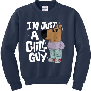 My New Character Is A Chill Guy Funny I Am Just A Chill Guy Kids Sweatshirt