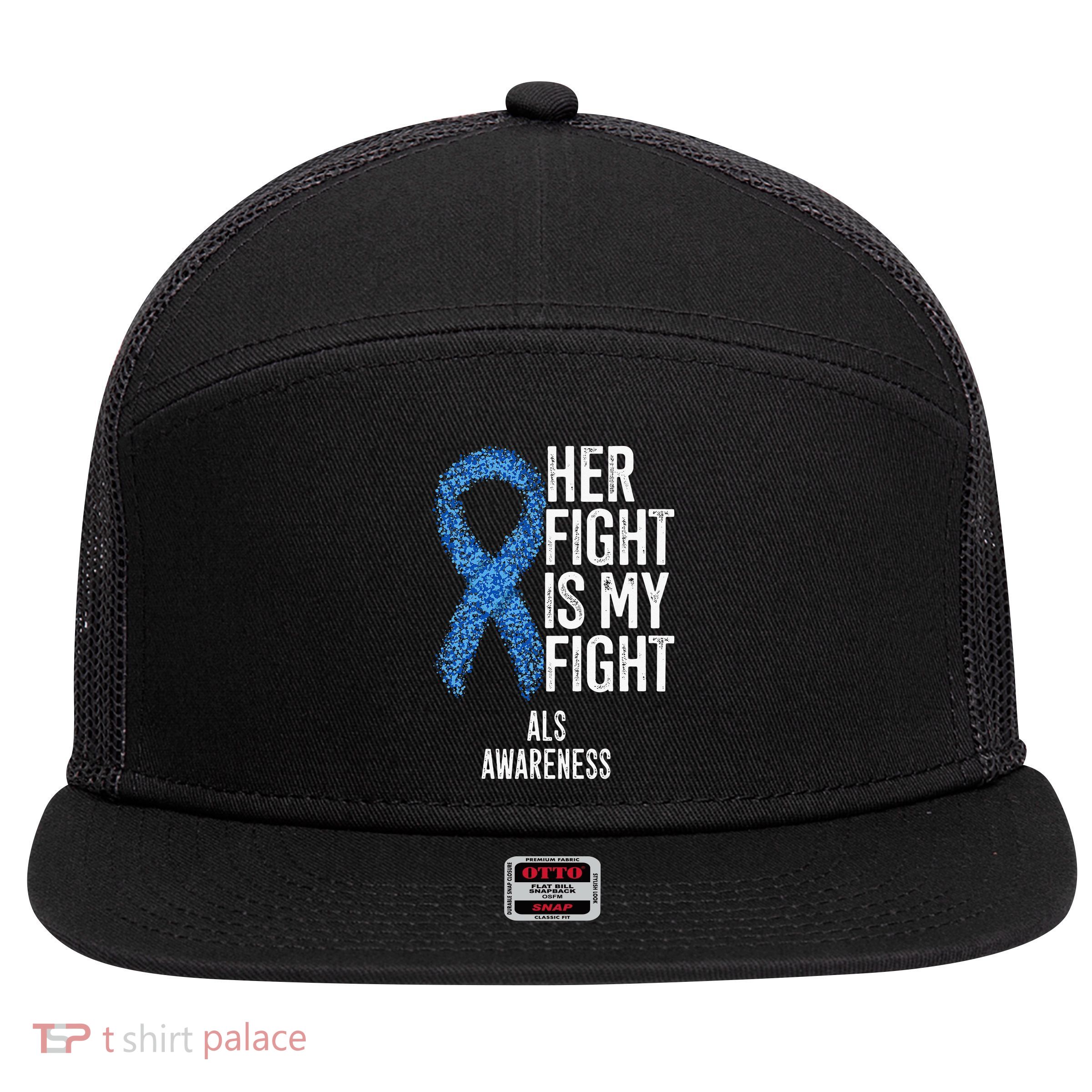 Motor Neurone Disease Her Fight Is My Fight ALS Awareness 7 Panel Mesh Trucker Snapback Hat