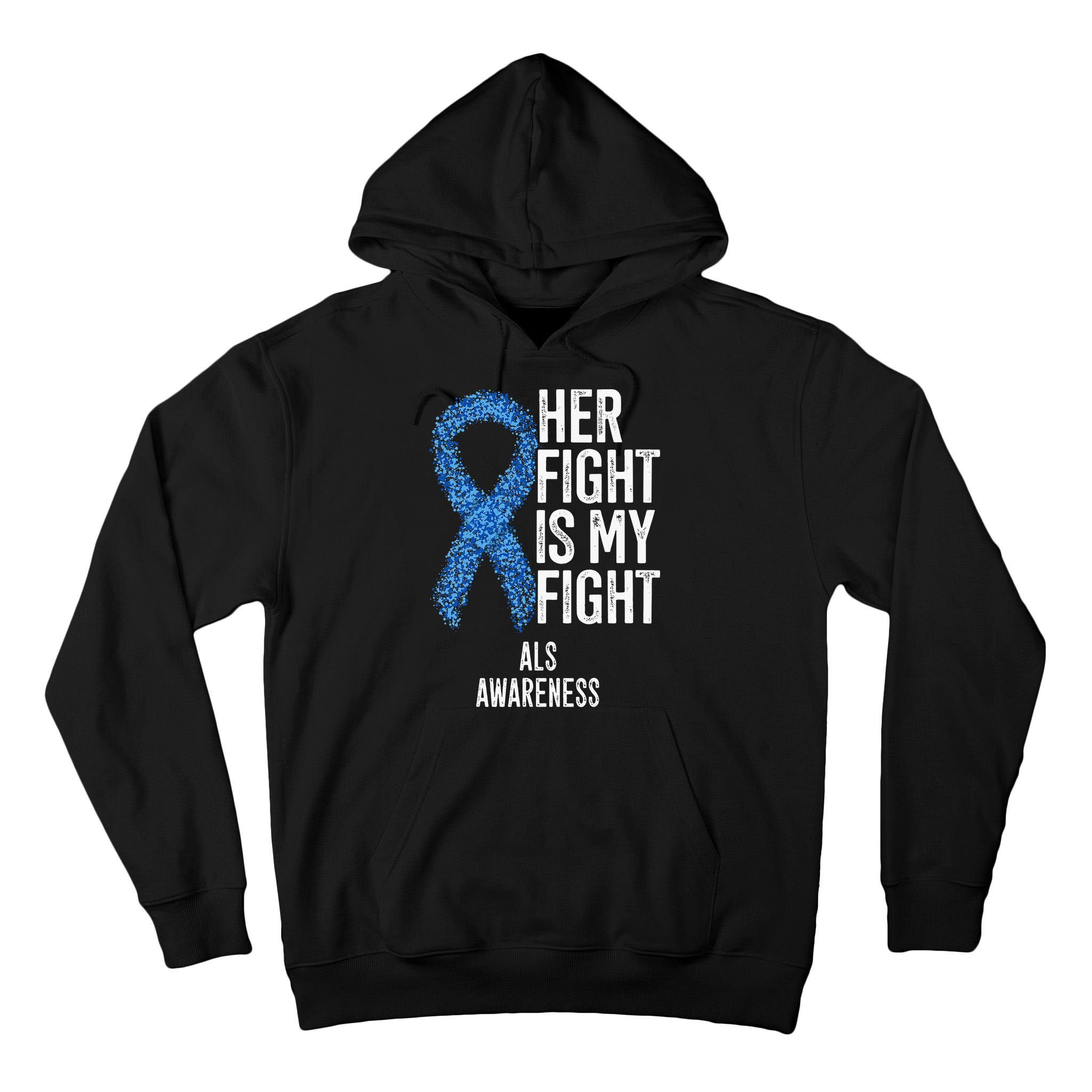 Motor Neurone Disease Her Fight Is My Fight ALS Awareness Tall Hoodie