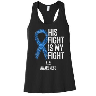 Motor Neurone Disease His Fight Is My Fight ALS Awareness Women's Racerback Tank