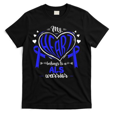 Motor Neurone Disease My Heart Belongs To A ALS Warrior ALS T-Shirt